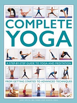 portada Complete Yoga: A Step-By-Step Guide to Yoga and Meditation From Getting Started to Advanced Techniques (en Inglés)