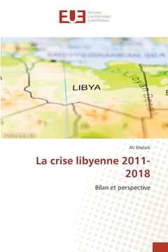 portada La crise libyenne 2011-2018 (en Francés)