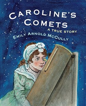 portada Caroline's Comets: A True Story (en Inglés)