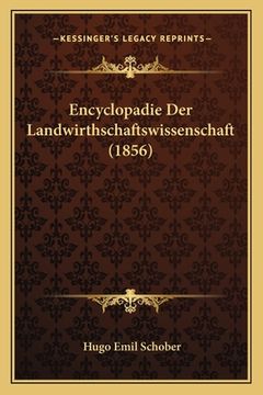 portada Encyclopadie Der Landwirthschaftswissenschaft (1856) (en Alemán)