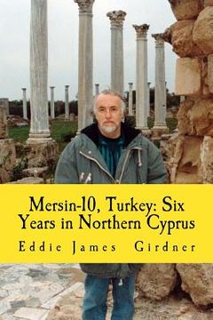 portada Mersin-10, Turkey: Six Years in Northern Cyprus (in English)