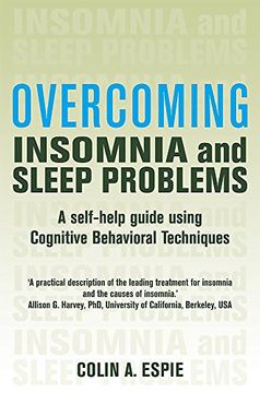 portada Overcoming Insomnia and Sleep Problems: A self-help guide using cognitive behavioural techniques (Overcoming Books)