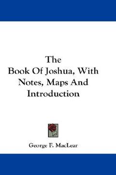 portada the book of joshua, with notes, maps and introduction