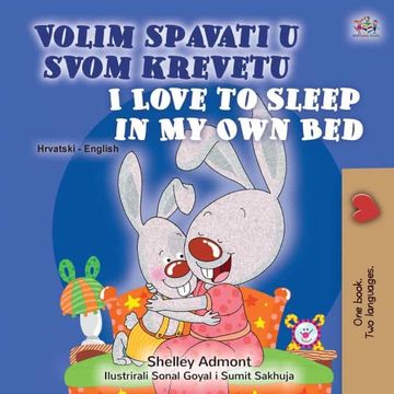 portada I Love to Sleep in my own bed (Croatian English Bilingual Children'S Book) (Croatian English Bilingual Collection) (en Croata)
