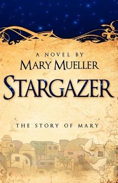 portada stargazer: the story of mary mother of god (in English)