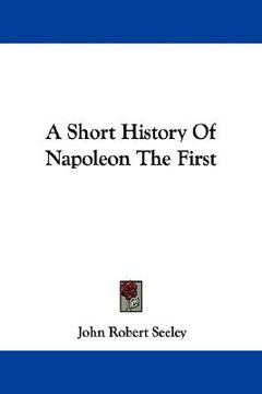 portada a short history of napoleon the first (en Inglés)