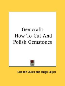 portada gemcraft: how to cut and polish gemstones (en Inglés)