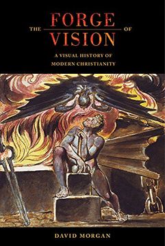 portada The Forge of Vision: A Visual History of Modern Christianity (en Inglés)