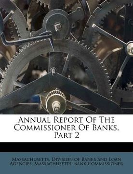 portada annual report of the commissioner of banks, part 2 (in English)