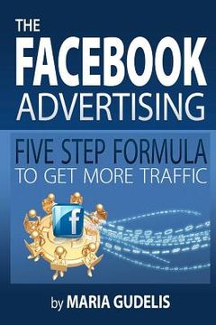 portada the fac advertising five step formula to get more traffic