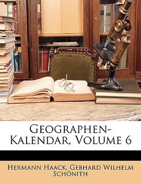 portada Geographen-Kalendar, Volume 6 (en Alemán)