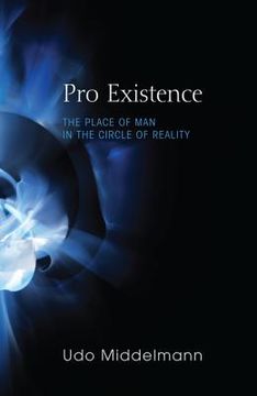 portada pro existence: the place of man in the circle of reality (en Inglés)