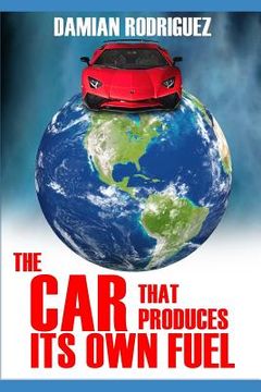 portada The Car That Produces Its Own Fuel (en Inglés)