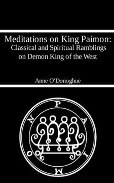portada Meditations on King Paimon: Classical and Spiritual Ramblings on Demon King of the West (en Inglés)