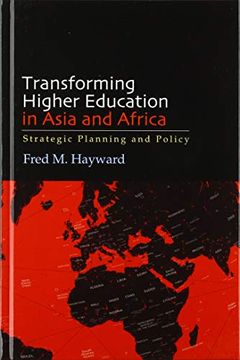 portada Transforming Higher Education in Asia and Africa: Strategic Planning and Policy (Suny in Global Issues in Higher Education) (en Inglés)