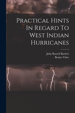 portada Practical Hints In Regard To West Indian Hurricanes (en Inglés)