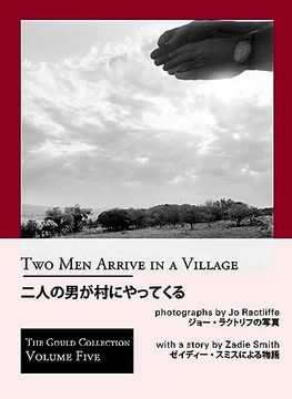 portada Two men Arrive in a Village: Photographs by jo Ractliffe With a Story by Zadie Smith