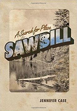 portada Sawbill: A Search for Place (en Inglés)