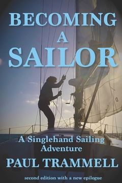 portada Becoming a Sailor: A Singlehand Sailing Adventure (en Inglés)