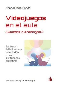 portada Videojuegos en el aula: ¿Aliados o enemigos? (in Spanish)