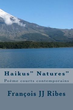 portada Haikus" Natures": Poème courts contemporains (French Edition)