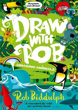 portada Draw With rob Amazing Animals: The Number one Bestselling art Activity Book Series From Internet Sensation rob Biddulph (en Inglés)