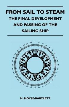 portada from sail to steam - the final development and passing of the sailing ship