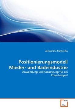 portada Positionierungsmodell Mieder- und Badeindustrie: Anwendung und Umsetzung für ein Praxisbeispiel