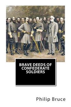 portada Brave Deeds of Confederate Soldiers (en Inglés)