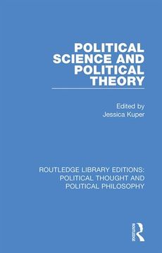portada Political Science and Political Theory (Routledge Library Editions: Political Thought and Political Philosophy) [Hardcover ] (en Inglés)