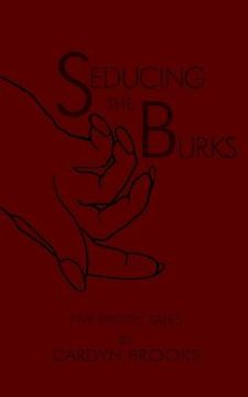 portada seducing the burks: five erotic tales (in English)