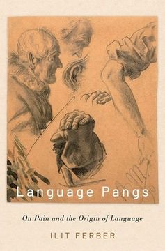 portada Language Pangs: On Pain and the Origin of Language 