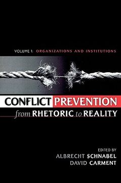portada conflict prevention from rhetoric to reality: organizations and institutions (en Inglés)
