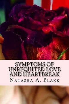 portada Symptoms Of Unrequited Love And Heart Break (en Inglés)