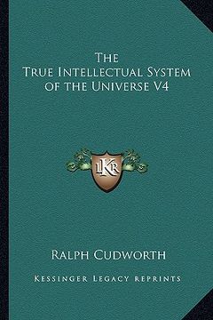 portada the true intellectual system of the universe v4 (en Inglés)