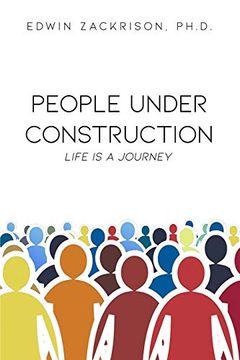 portada People Under Construction: Life is a Journey (en Inglés)