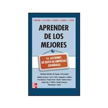 portada Aprender de los Mejores. 16 Lecciones de Éxito de Empresas Españolas (in Spanish)