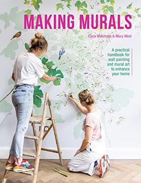 portada Making Murals: A Practical Handbook for Wall Painting and Mural art to Enhance Your Home 