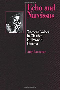 portada Echo and Narcissus: Women's Voices in Classical Hollywood Cinema (in English)