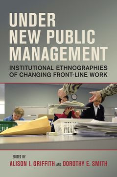 portada Under New Public Management: Institutional Ethnographies of Changing Front-Line Work (en Inglés)