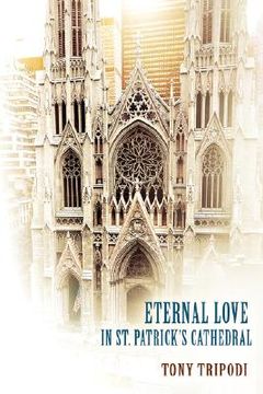 portada eternal love in st. patrick's cathedral (en Inglés)