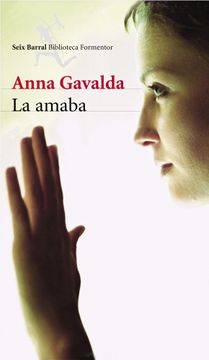 portada La amaba (Biblioteca Formentor) (in Spanish)