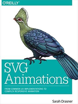 portada Svg Animations: From Common ux Implementations to Complex Responsive Animation (in English)