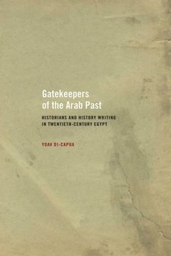 portada Gatekeepers of the Arab Past (en Inglés)