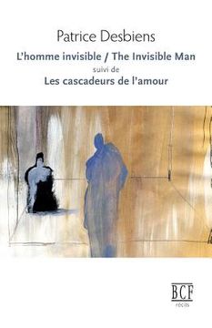 portada L'Homme Invisible / The Invisible Man Suivi de Les Cascadeurs de l'Amour (en Francés)