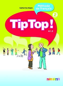 portada Tip Top 2 Methode De Francaise (en Francés)