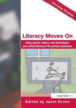 portada Literacy Moves on: Using Popular Culture, New Technologies and Critical Literacy in the Primary Classroom (en Inglés)