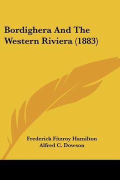 portada bordighera and the western riviera (1883) (en Inglés)