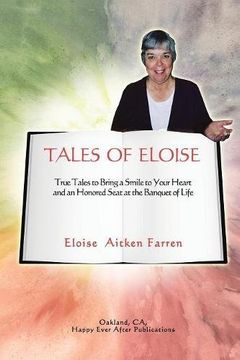 portada Tales of Eloise: True Tales to Bring a Smile to Your Heart and an Honored Seat at the Banquet of Life