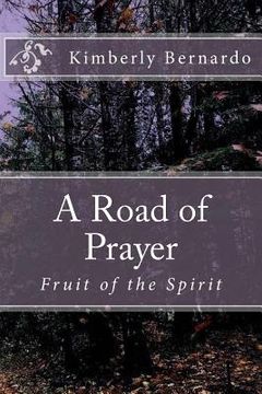 portada A Road of Prayer: Fruit of the Spirit (en Inglés)